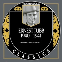 Ernest Tubb - The Chronogical Classics 1940-1941